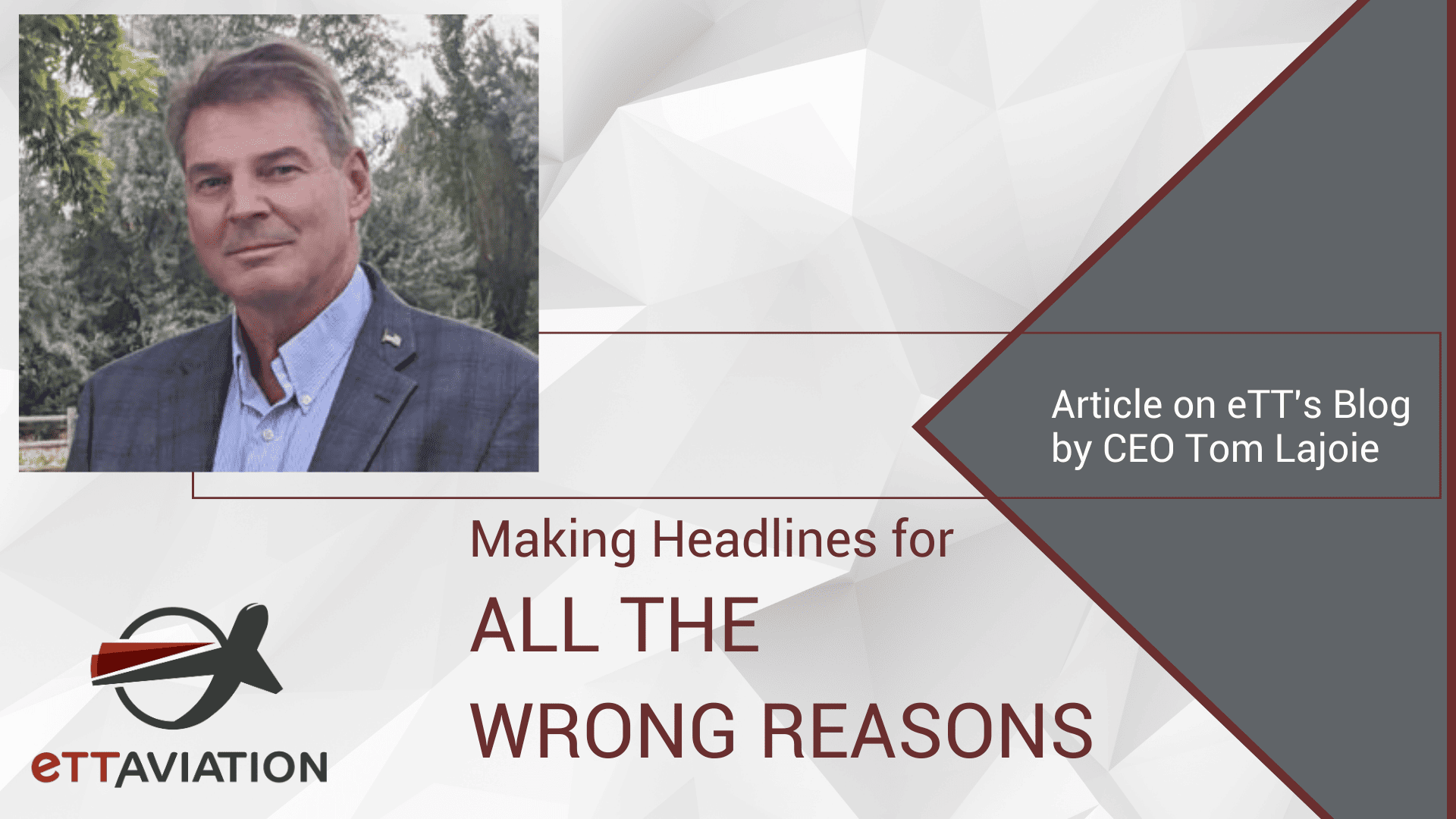 Making Headlines for All the Wrong Reasons - Tom LaJoie